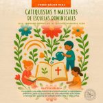 CONVOCATORIA ABIERTA. Curso básico para catequistas y maestros de escuelas dominicales