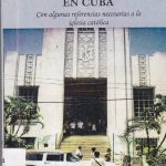 Tres miradas a la fe: Himnos cubanos, método bíblico e historia evangélica